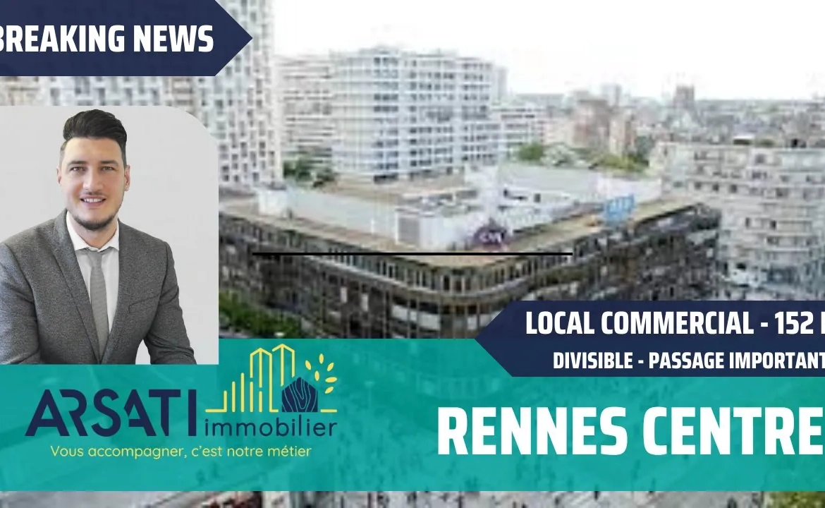 Local commercial de 152 m² à Rennes Centre - Divisible et Visible 