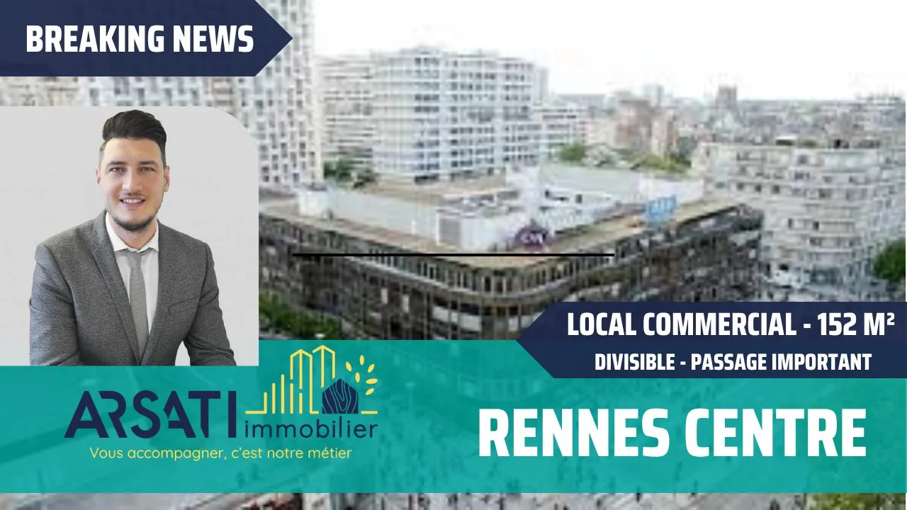 Local commercial de 152 m² à Rennes Centre - Divisible et Visible 