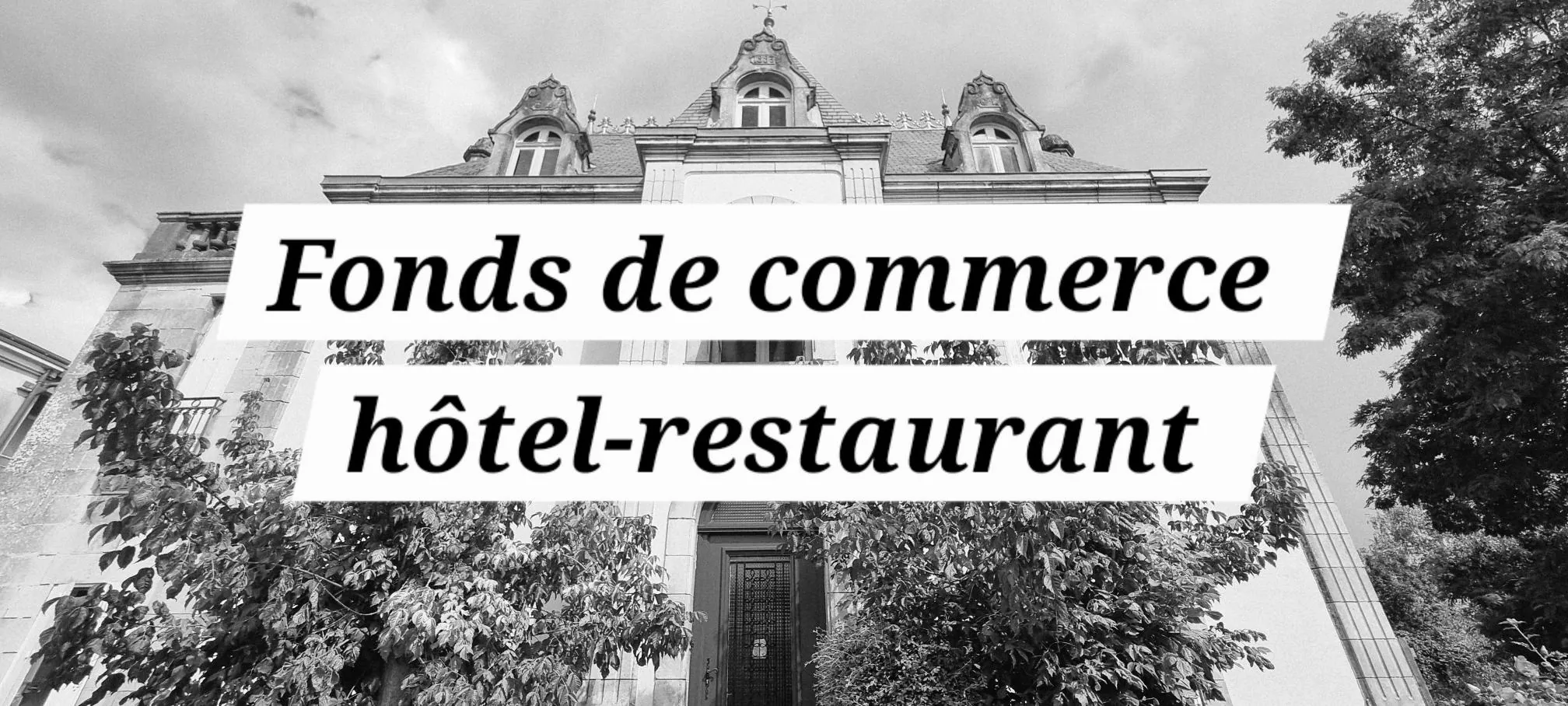 A vendre Fonds de commerce hôtel-restaurant à Chauvigny avec potentiel de développement